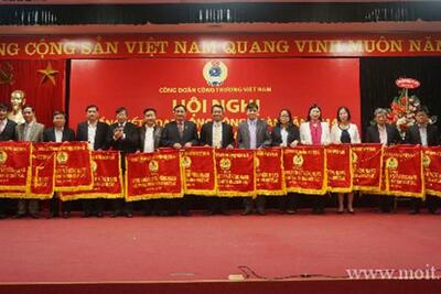Công đoàn Công Thương Việt Nam: Lớn mạnh không ngừng