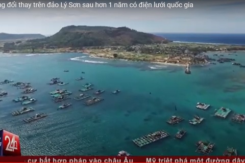 Phóng sự: Những đổi thay trên đảo Lý Sơn sau hơn 1 năm có điện lưới quốc gia