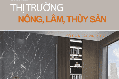 Bản tin Thị trường Nông lâm thủy sản số ra ngày 20/3/2025