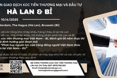 Mời tham dự đoàn giao dịch xúc tiến thương mại và đầu tư tại Hà Lan và Bỉ