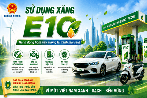 Sử dụng xăng E10: Hành động hôm nay vì tương lai xanh, bền vững