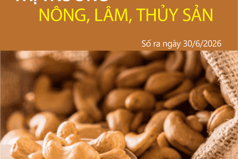 Bản tin Thị trường nông, lâm, thủy sản số ra ngày 30/6/2026
