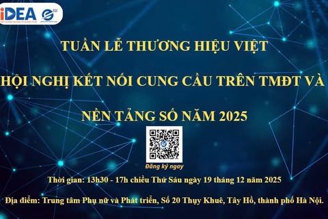 Mời Doanh nghiệp tham dự Tuần lễ thương hiệu Việt và Hội nghị kết nối cung cầu trên thương mại điện tử và nền tảng số năm 2025