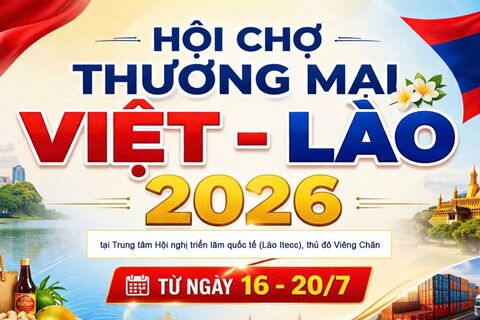 Mời doanh nghiệp tham dự Hội chợ thương mại Việt - Lào 2026