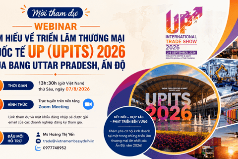 Thư mời tham dự hội thảo trực tuyến “Tìm hiểu về Triển lãm thương mại quốc tế UP (UPITS) 2026 của bang Uttar Pradesh, Ấn Độ”