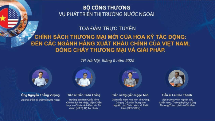 Toạ đàm: "Chính sách thương mại mới của Hoa Kỳ tác động đến ngành hàng xuất khẩu chính của Việt Nam; dòng chảy thương mại và giải pháp"