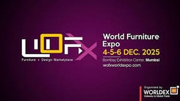 Mời tham dự Triển lãm WOFX - World Furniture Expo từ ngày 04 – 06/12/2025 tại BEC, Mumbai, Ấn Độ