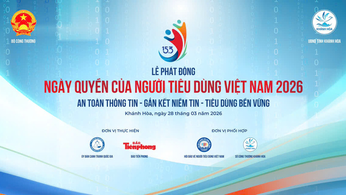 Bộ Công Thương sẽ tổ chức Lễ phát động quốc gia và chuỗi hoạt động hưởng ứng Ngày Quyền của Người tiêu dùng Việt Nam năm 2026 tại Khánh Hòa