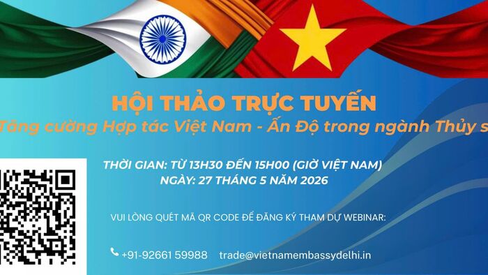 Mời tham dự hội thảo trực tuyến ''Tăng cường hợp tác Việt Nam - Ấn Độ trong ngành thủy sản'